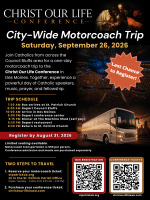 Christ Our Life Bus Trip   Last Chance